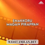 Enakkoru Magan Pirappan movie poster