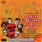 Vellaiya Irukiravan Poi Solla Maatan movie poster