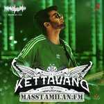 Kettavano (Madras Gig) movie poster