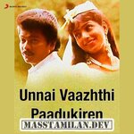 Unnai Vaazhthi Paadukiren movie poster